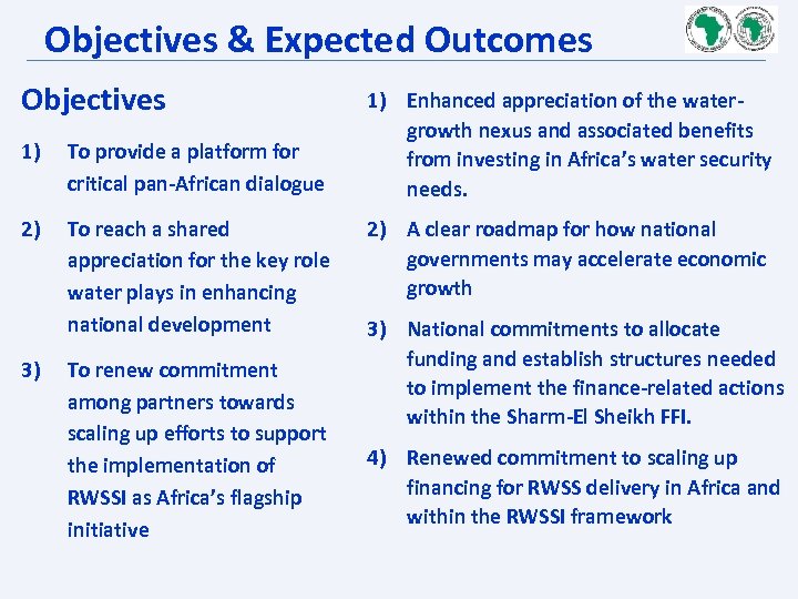  Objectives & Expected Outcomes Objectives 1) To provide a platform for critical pan-African