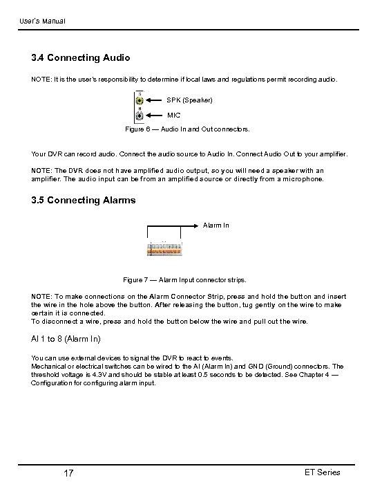 User’s Manual 3. 4 Connecting Audio NOTE: It is the user’s responsibility to determine