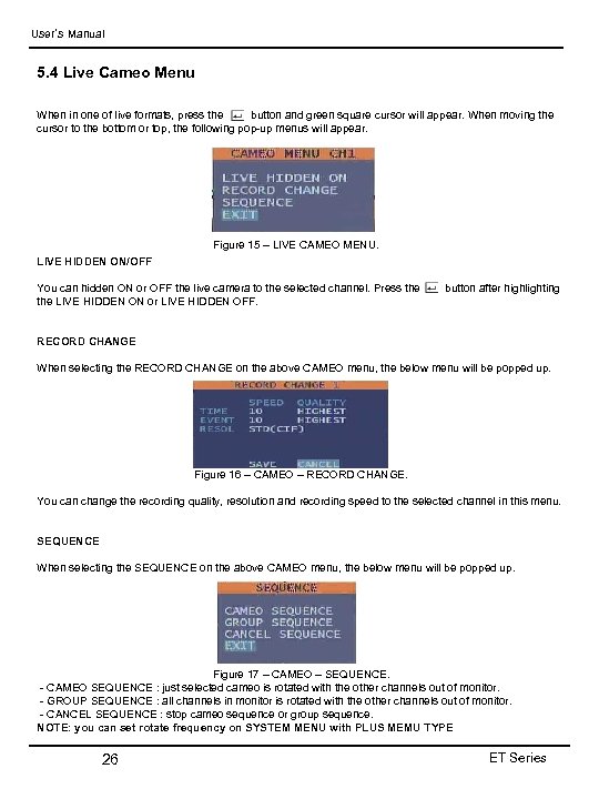 User’s Manual 5. 4 Live Cameo Menu When in one of live formats, press