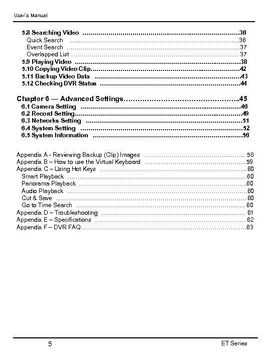User’s Manual 5. 8 Searching Video …………………. 36 Quick Search … ……………………………………. 36 Event