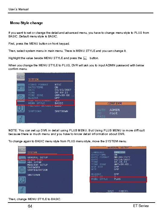 User’s Manual Menu Style change If you want to set or change the detail