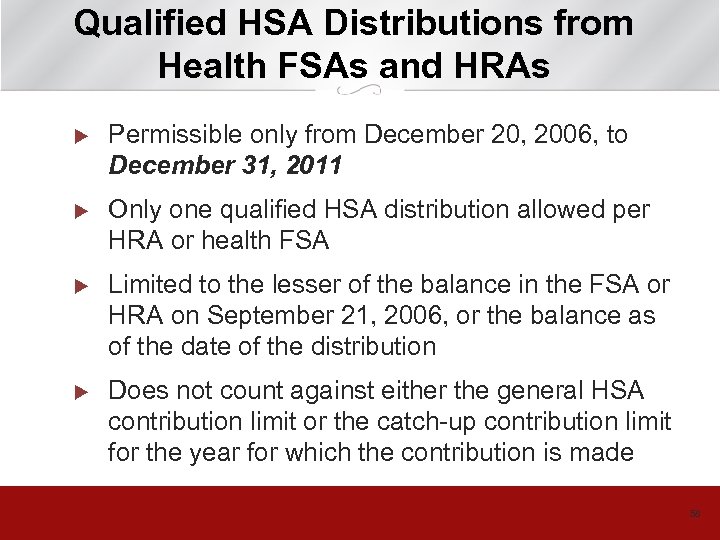Qualified HSA Distributions from Health FSAs and HRAs u Permissible only from December 20,