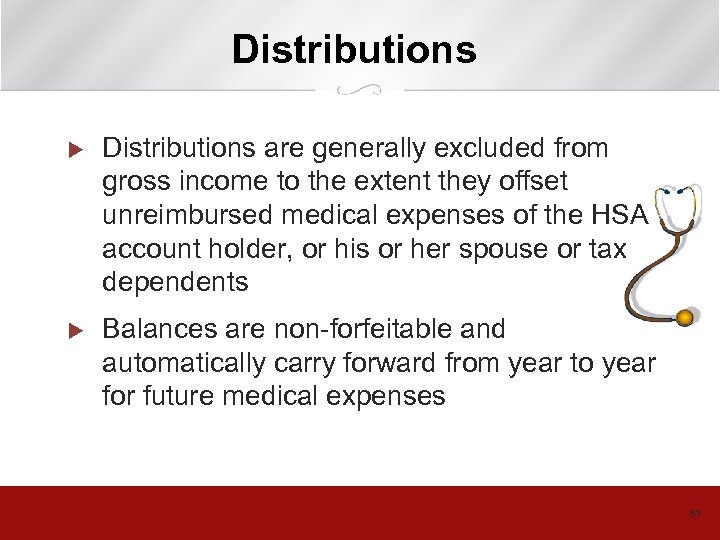 Distributions u Distributions are generally excluded from gross income to the extent they offset