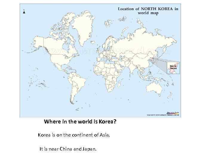 Where in the world is Korea? Korea is on the continent of Asia. It