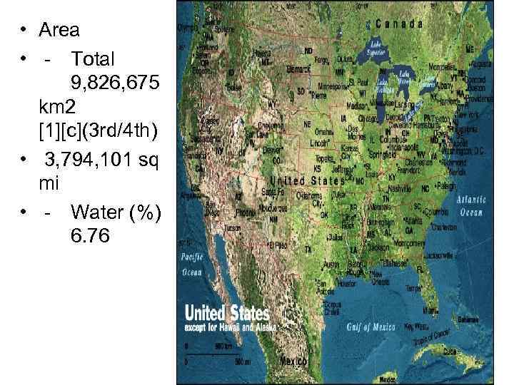  • Area • - Total 9, 826, 675 km 2 [1][c](3 rd/4 th)