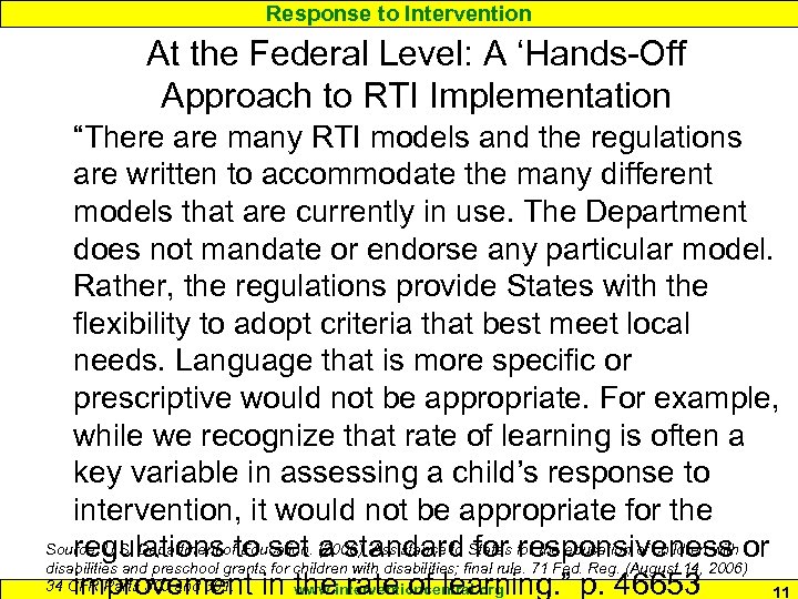 Response to Intervention At the Federal Level: A ‘Hands-Off Approach to RTI Implementation “There