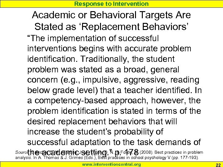 Response to Intervention Academic or Behavioral Targets Are Stated as ‘Replacement Behaviors’ “The implementation