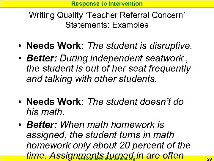 Response to Intervention Writing Quality ‘Teacher Referral Concern’ Statements: Examples • Needs Work: The