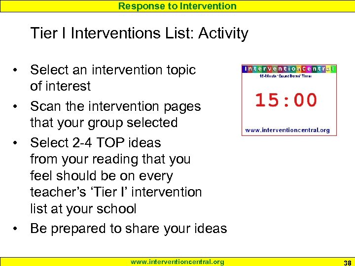 Response to Intervention Tier I Interventions List: Activity • Select an intervention topic of