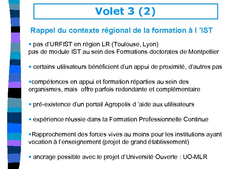 Volet 3 (2) Rappel du contexte régional de la formation à l ’IST §