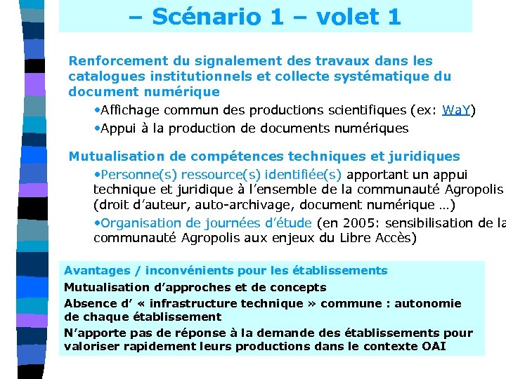 – Scénario 1 – volet 1 Renforcement du signalement des travaux dans les catalogues