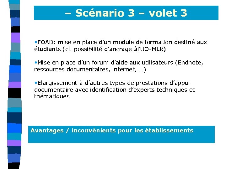 – Scénario 3 – volet 3 • FOAD: mise en place d’un module de