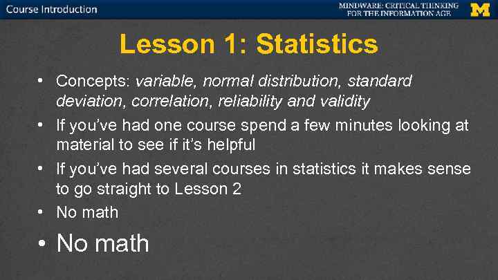 Top Bar Reserved for U-M Branding and Course Information Lesson 1: Statistics • Concepts: