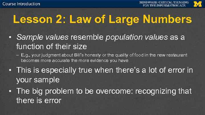 Top Bar Reserved for U-M Branding and Course Information Lesson 2: Law of Large