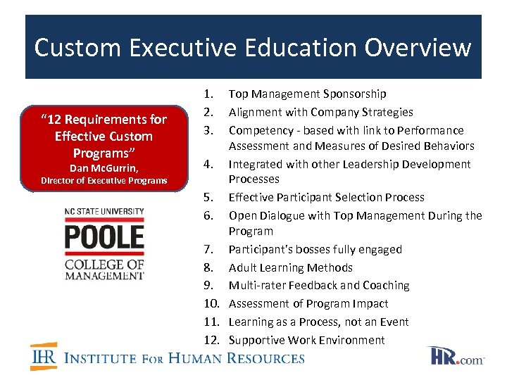 Custom Executive Education Overview “ 12 Requirements for Effective Custom Programs” Dan Mc. Gurrin,
