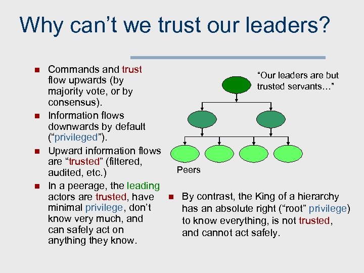 Why can’t we trust our leaders? n n Commands and trust flow upwards (by