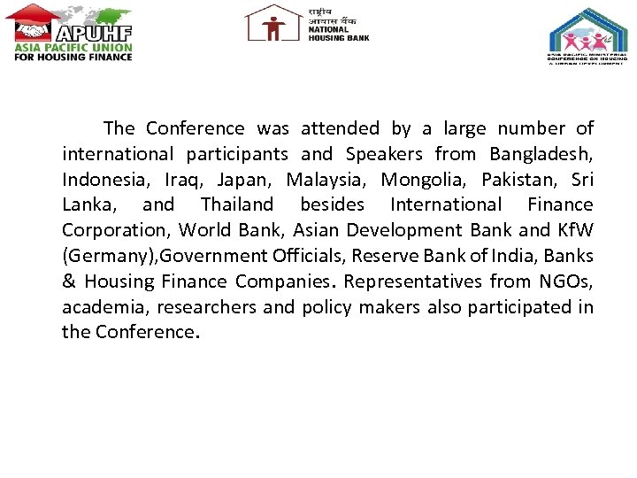 The Conference was attended by a large number of international participants and Speakers from