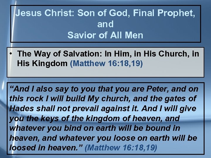 Jesus Christ: Son of God, Final Prophet, and Savior of All Men • The