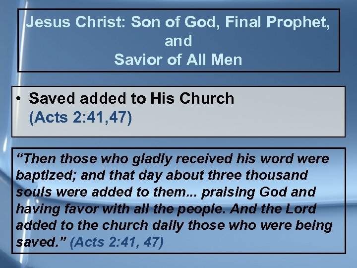 Jesus Christ: Son of God, Final Prophet, and Savior of All Men • Saved