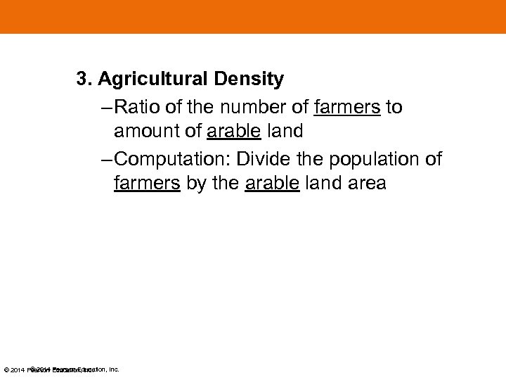 3. Agricultural Density – Ratio of the number of farmers to amount of arable