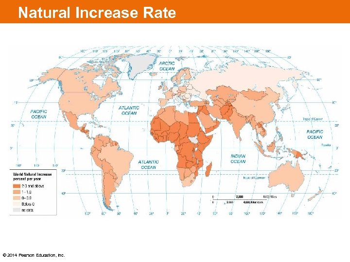 Natural Increase Rate © 2014 Pearson Education, Inc. 