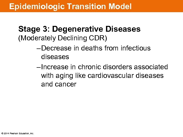 Epidemiologic Transition Model Stage 3: Degenerative Diseases (Moderately Declining CDR) – Decrease in deaths