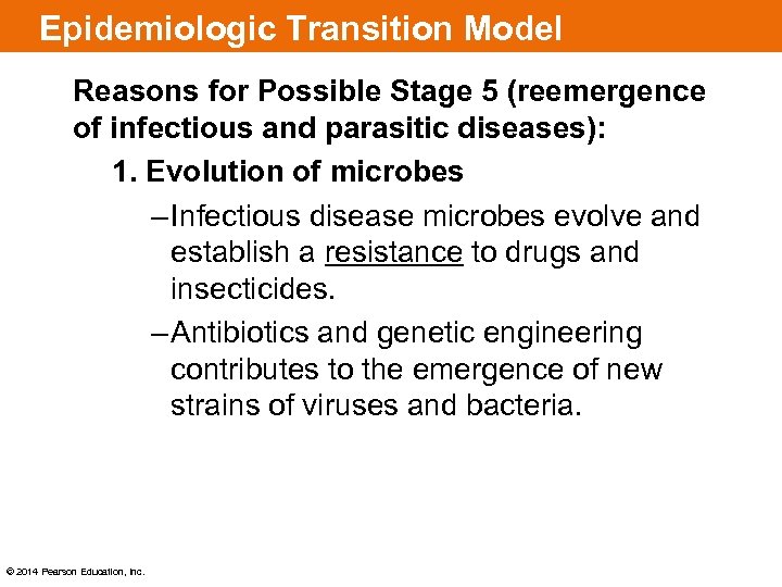 Epidemiologic Transition Model Reasons for Possible Stage 5 (reemergence of infectious and parasitic diseases):