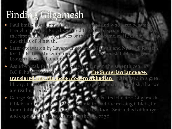 Finding Gilgamesh Paul Emile Botta, physician to a rich Arab and who later became