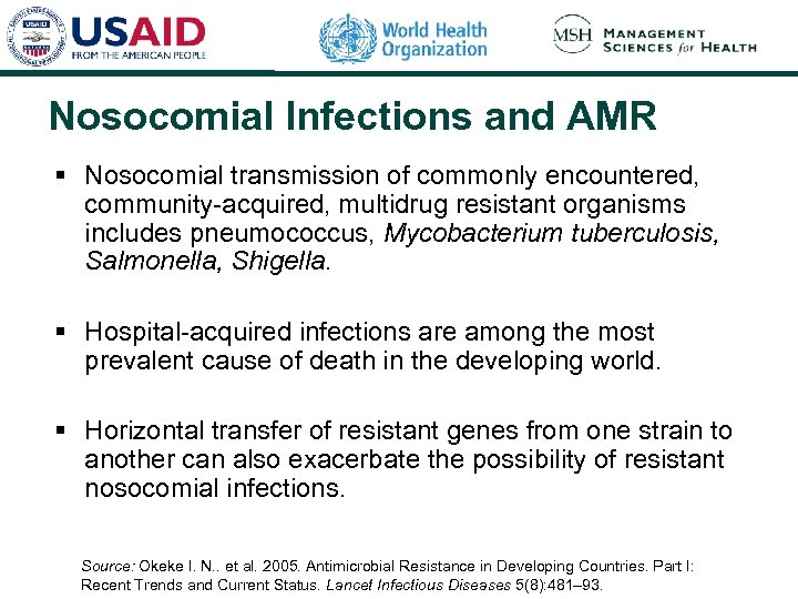 Nosocomial Infections and AMR § Nosocomial transmission of commonly encountered, community-acquired, multidrug resistant organisms