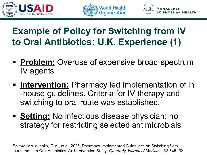Example of Policy for Switching from IV to Oral Antibiotics: U. K. Experience (1)
