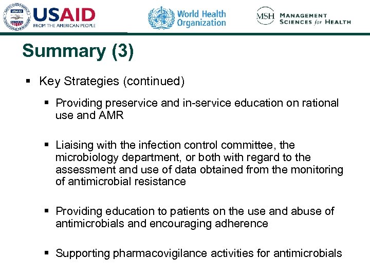 Summary (3) § Key Strategies (continued) § Providing preservice and in-service education on rational