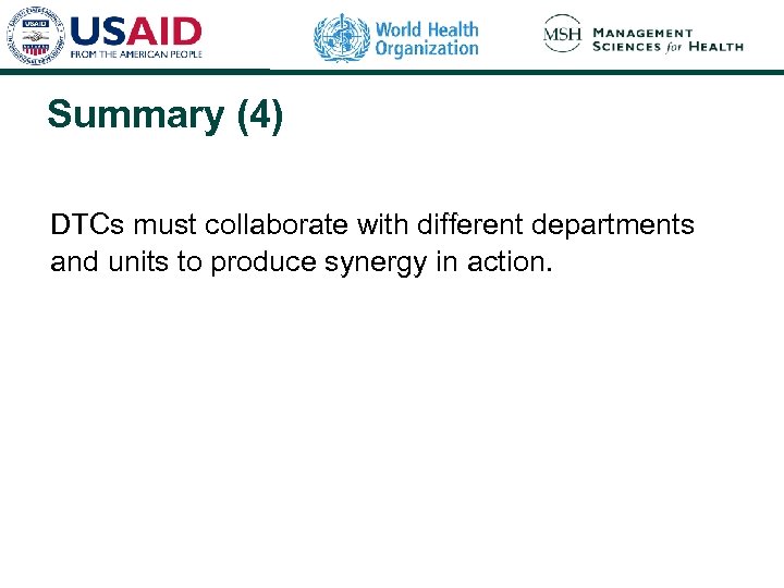 Summary (4) DTCs must collaborate with different departments and units to produce synergy in