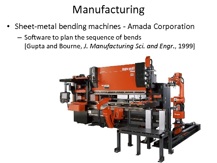 Manufacturing • Sheet-metal bending machines - Amada Corporation – Software to plan the sequence