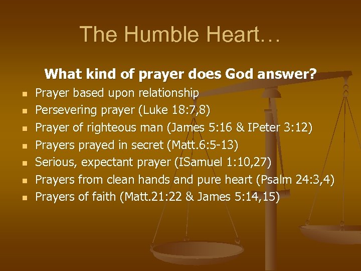 The Humble Heart… What kind of prayer does God answer? n n n n