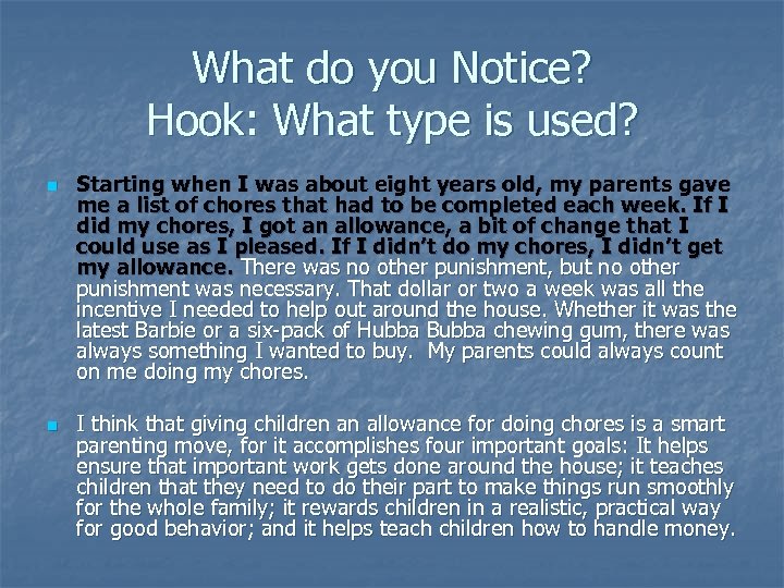 What do you Notice? Hook: What type is used? n n Starting when I