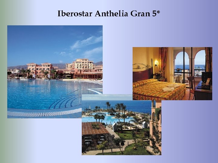Iberostar Anthelia Gran 5* 