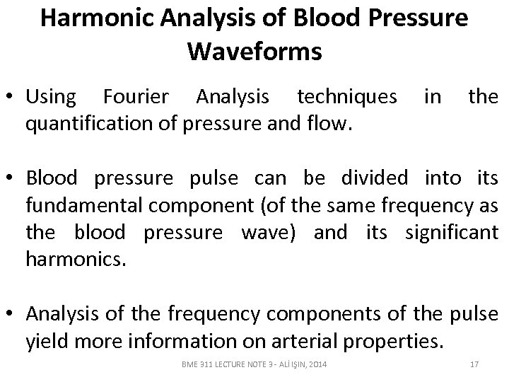 Harmonic Analysis of Blood Pressure Waveforms • Using Fourier Analysis techniques in the quantification