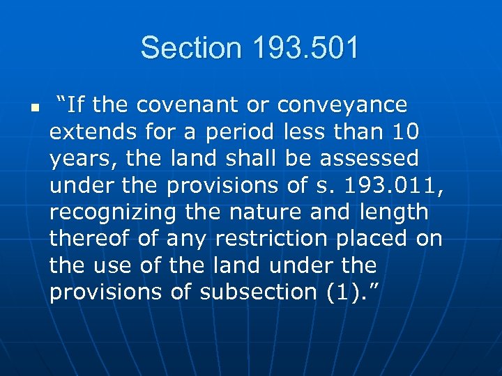 Section 193. 501 n “If the covenant or conveyance extends for a period less