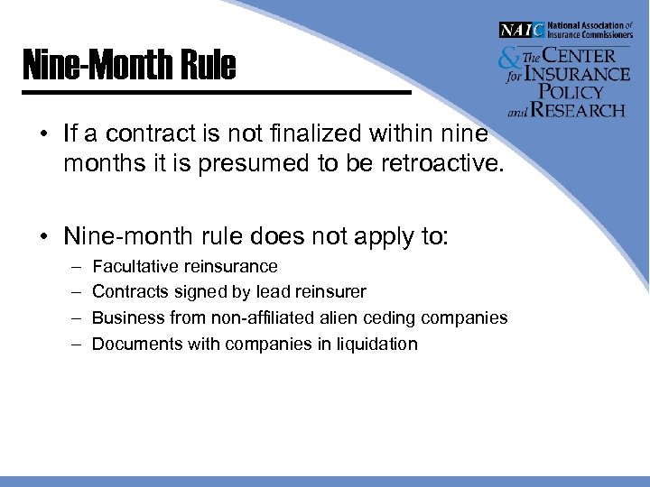 Nine-Month Rule • If a contract is not finalized within nine months it is