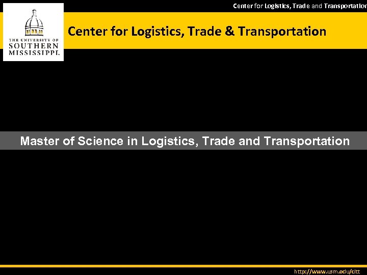 Center for Logistics, Trade and Transportation Center for Logistics, Trade & Transportation Master of