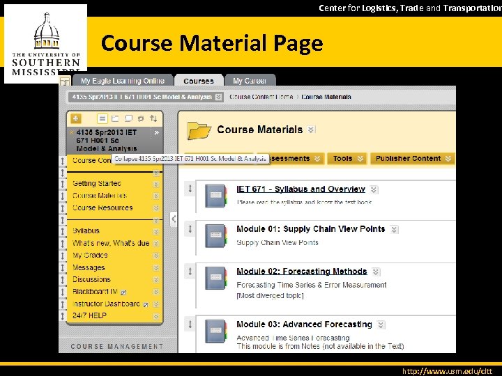 Center for Logistics, Trade and Transportation Course Material Page http: //www. usm. edu/cltt 