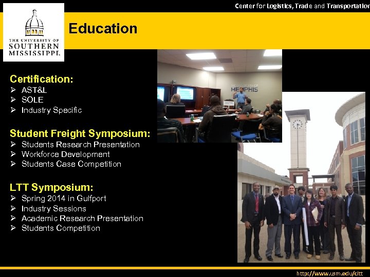 Center for Logistics, Trade and Transportation Education Certification: Ø AST&L Ø SOLE Ø Industry