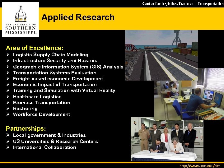 Center for Logistics, Trade and Transportation Applied Research Area of Excellence: Ø Ø Ø