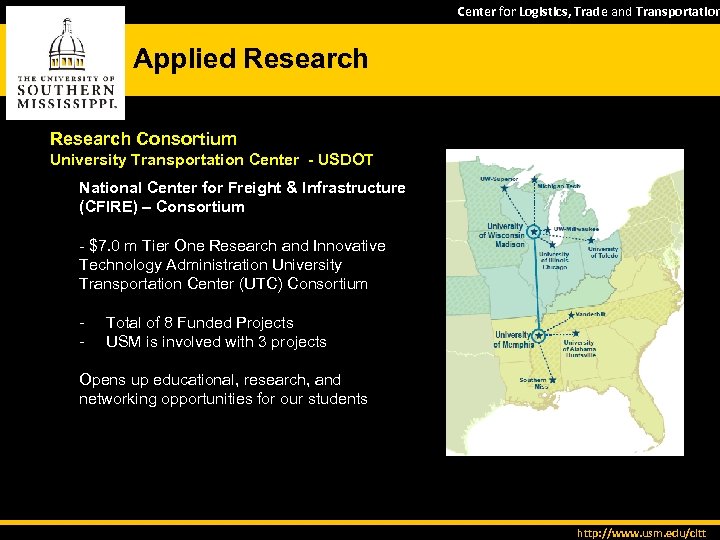 Center for Logistics, Trade and Transportation Applied Research Consortium University Transportation Center - USDOT
