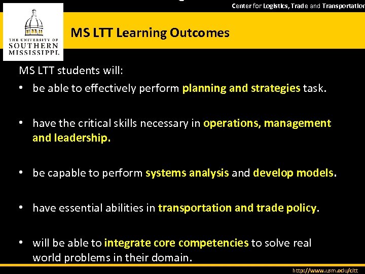 Center for Logistics, Trade and Transportation MS LTT Learning Outcomes MS LTT students will:
