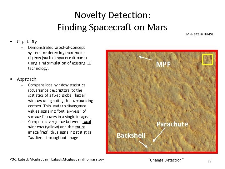 Novelty Detection: Finding Spacecraft on Mars MPF site in Hi. RISE • Capability –