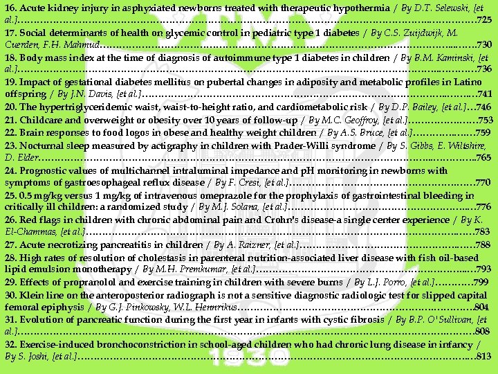 16. Acute kidney injury in asphyxiated newborns treated with therapeutic hypothermia / By D.