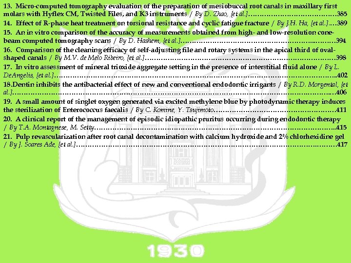 13. Micro-computed tomography evaluation of the preparation of mesiobuccal root canals in maxillary first