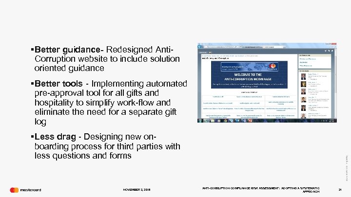 §Better guidance- Redesigned Anti. Corruption website to include solution oriented guidance §Better tools -