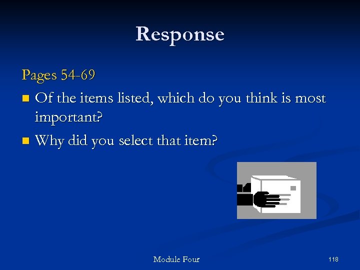 Response Pages 54 -69 n Of the items listed, which do you think is